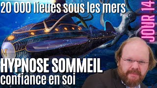 Hypnose sommeil confiance en soi  quotVingt mille lieues sous les mersquot [upl. by Niall]