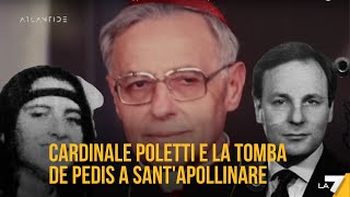 Chi era il Cardinale Poletti luomo che fece seppellire De Pedis a SantApollinare [upl. by Meluhs574]