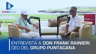 Segundo episodio del Podcast de CDN Deportes Entrevista a Don Frank Rainier CEO Grupo Puntacana [upl. by Niak]