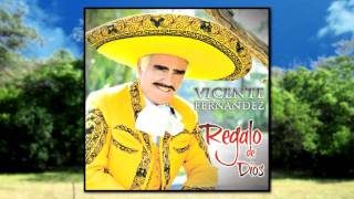 Vicente Fernández  Regalo de Dios  incluido en su disco quotEl hombre que màs te amòquot [upl. by Merridie]