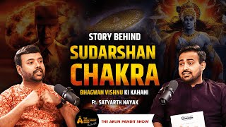 Exploring Vishnu’s Sudarshan Chakra amp 10 Avatars Ft Satyarth Nayak  The Arun Pandit Show Epi 11 [upl. by Schechinger]