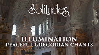 Dan Gibson’s Solitudes  Introit  Illumination Peaceful Gregorian Chants [upl. by Llywellyn]