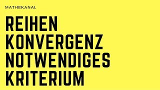 Reihen Konvergenz Kriterium Nullfolgenkriterium  THESUBNASH  Jeden Tag ein neues Mathevideo [upl. by Poll]