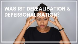 Derealisation amp Depersonalisation bei Ängsten [upl. by Eseeryt]