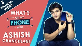 Ashish Chanchlani Whats On My Phone  Phone Secrets Revealed  Exclusive [upl. by Nah277]