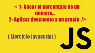 Como aplicar descuento a un precio  como sacar el porcentaje de un numero  Ejercicio Javascript [upl. by Fosdick]