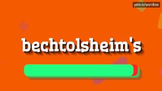 HOW TO PRONOUNCE BECHTOLSHEIMS [upl. by Eerpud]