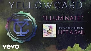 Yellowcard  Illuminate audio [upl. by Ainahs262]