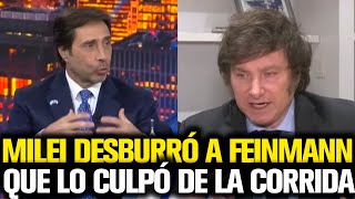 MILEI DESBURRÓ A FEINMANN QUE LO CULPÓ DE LA CORRIDA [upl. by Nunci563]