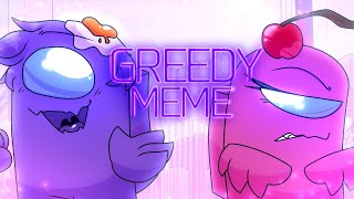 Greedy meme Among Us [upl. by Jemmie]