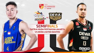 Semifinal Highlights Satria Muda Pertamina Jakarta vs Dewa United Banten  IBL All Indonesian 2024 [upl. by Otho451]