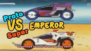 BALAPAN TERAKHIR  Super Emperor vs Proto Emperor [upl. by Akenal26]