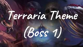 Terraria Theme Boss 1 [upl. by Omsoc]