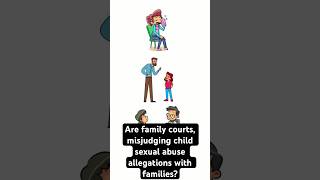 Are family courts misjudging child abuse allegations shorts parentalalienation falseallegations [upl. by Cheri457]