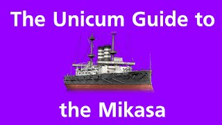 The Unicum Guide to the Mikasa [upl. by Horatia]