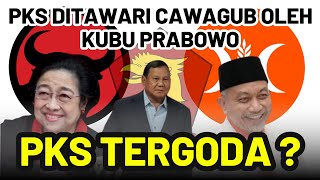 AKANKAH PKS TERGODA  TERKONFIRMASI PKS DITAWARI CAWAGUB JAKARTA OLEH KUBU PRABOWO  PENDAPATMU [upl. by Hodgson]