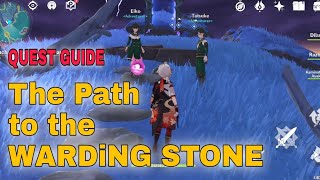 THE PATH OF THE WARDiNG STONE  QUEST GUIDE  Genshin Impact [upl. by Innep]