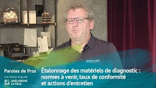 Étalonnage des matériels de diagnostic  normes à venir taux de conformité et actions dentretien [upl. by Tonry]