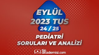 TUS PEDİATRİ 2023 EYLÜL SORULARI VE REFERANSLARI  DR MEHMET ŞİRİN KAYA [upl. by Vale541]