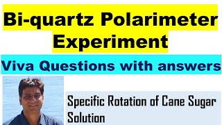 BiQuartz Polarimeter Viva Preparation Specific Rotation of Sugar Solution  Nicol Prism Light [upl. by Inneg291]