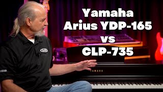 Yamaha Arius YDP165 vs CLP735  Which Features Are Best For You [upl. by Yllah]