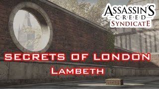 Assassins Creed Syndicate  ALL Secrets of London LAMBETH uncovered [upl. by Amoeji121]