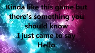 I just came to say hello lyrics HD [upl. by Harle]