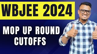 Mop Up Round Cutoffs  WBJEE 2024 Counselling  Admission [upl. by Sib203]