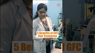 5 Benefits of GFC Hair Treatment  Dr Hiranmayi Jha Plastic Surgeon [upl. by Suinotna171]