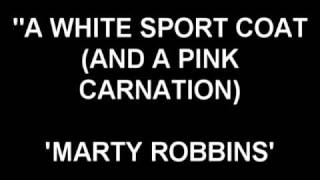 A White Sport Coat And A Pink Carnation  Marty Robbins [upl. by Shamma]