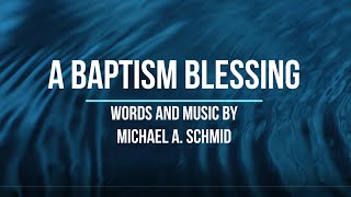 A Baptism Blessing [upl. by Ibbed]