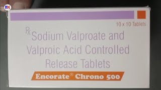 Encorate Chrono 500 Tablet  Sodium Valproate and Valproic Acid Tablet  Encorate Chrono 500 Tablet [upl. by Garrot343]