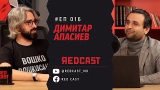 Red Cast ЕП 016 Димитар Апасиев [upl. by Peh]