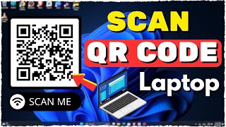 How to Scan WiFi QR Code with Laptop 2024 [upl. by Halilahk34]