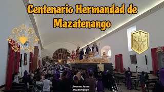 Centenario Hermandad de Mazatenango  Cortejo Procesional Extraordinario de 100 años de fundación [upl. by Anitsua]