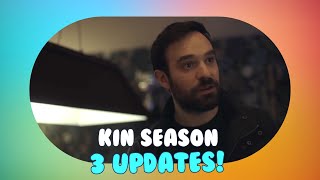 Kin Season 3 Release Date Cast Plot Details and Everything We Know [upl. by Nabroc]