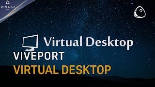 VIVEPORT  Virtual Desktop on VIVE XR Elite [upl. by Seibold]