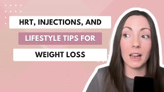 HRT Injections and Lifestyle Tips for Weight Loss [upl. by Delmer422]