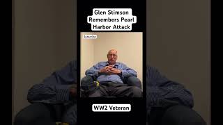 WW2 Veteran Remembers Pearl Harbor Attack  Glen Stimson  education history ww2 [upl. by Aynekat]