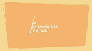 ces soirees la Yannick karaoke [upl. by Ecertak]