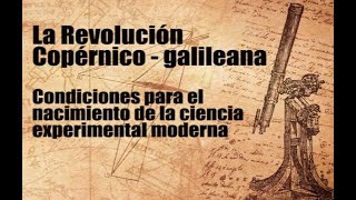 La Revolución Copérnico galileana [upl. by Nalhsa]