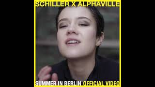 SCHILLER x ALPHAVILLE quotSUMMER IN BERLINquot Trailer [upl. by Acker517]