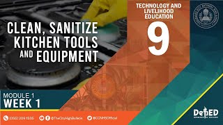 CCNHS TLE Cookery 9 Module 1 Week 1 Topic Cleaning Sanitizing amp Storing Kitchen Tools amp Equipment [upl. by Anoved]