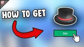 HOW TO GET THE RED BANDED TOP HAT ON ROBLOX FOR FREE [upl. by Felic]