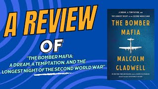 Unseen Reviewers  quotThe Bomber Mafiaquot by Malcolm Gladwell  ThoughtProvoking History Book Review [upl. by Avi]