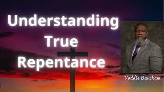 Understanding True Repentance [upl. by Orgell]