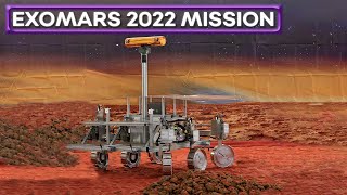 ExoMars 2022 Mission If There Is Life On Mars We Will Know For Sure In 2023 [upl. by Ajnek]