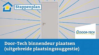 How to DoorTech Binnendeur plaatsen uitgebreide plaatsingssuggestie [upl. by Alusru111]