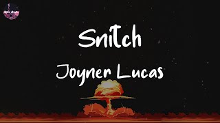 Joyner Lucas  Snitch Lyric Video [upl. by Standing]