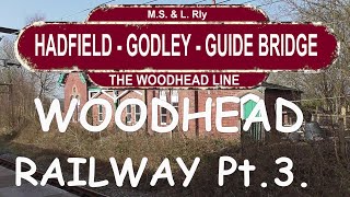 Dinting Mottram Godley Jct Dewsnaps Guide Bridge Woodhead Rly part 3 Manchesters lost railways [upl. by Nyssa]